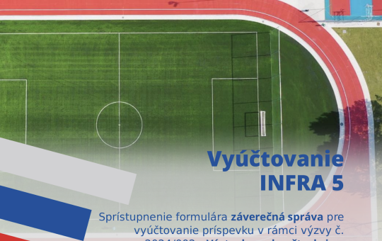 INFRA 5: usmernenie k vyúčtovaniu príspevku